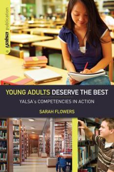 Paperback Young Adults Deserve the Best: Yalsa's Competencies in Action Book