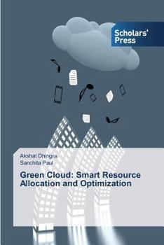 Paperback Green Cloud: Smart Resource Allocation and Optimization Book