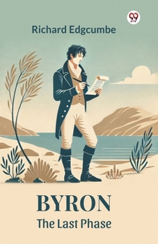Paperback Byron The Last Phase Book