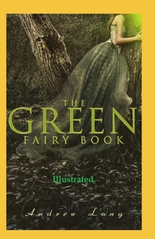 The Green Fairy Book Illustrated