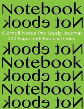 Diary Cornell Notes Pro Study Journal 250 pages with Personal Index: Notebook not Ebook for Cornell notes with green cover - 8.5"x11" ideal for studying, in Book