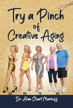 Hardcover Try a Pinch of Creative Aging Book