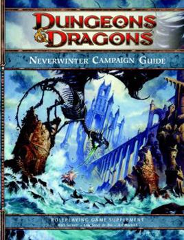 Hardcover Neverwinter Campaign Setting: A 4th Edition Dungeons & Dragons Supplement Book