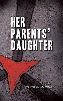 Paperback Her Parents' Daughter Book