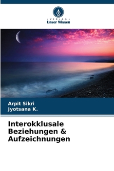 Paperback Interokklusale Beziehungen & Aufzeichnungen [German] Book