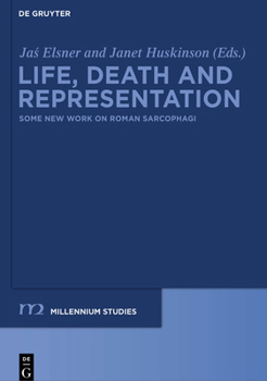 Paperback Life, Death and Representation: Some New Work on Roman Sarcophagi Book