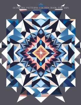Paperback GEOMETRY PATTERNS COLORING BOOK for kids; it's time to color Book