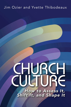 Paperback Church Culture: How to Assess It, Shift It, and Shape It Book