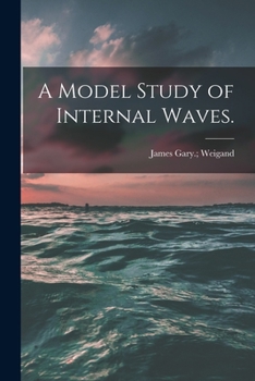 Paperback A Model Study of Internal Waves. Book