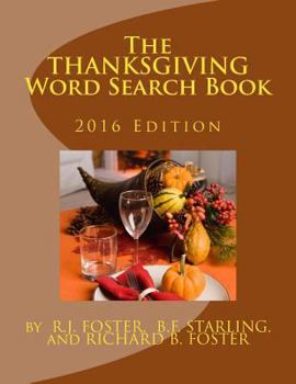 Paperback The Thanksgiving Word Search Book: 2016 Edition Book