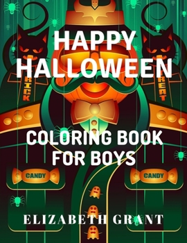 Paperback Happy Halloween: Coloring Book For Boys Book