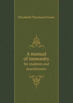 A manual of immunity for students and practitioners