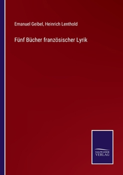 Paperback Fünf Bücher französischer Lyrik [German] Book