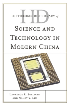 Hardcover Historical Dictionary of Science and Technology in Modern China Book