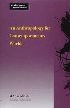 Hardcover An Anthropology for Contemporaneous Worlds Book