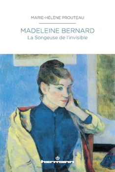 Madeleine Bernard - La Songeuse de l'invisible (HR.HORS COLLEC.) (French Edition)