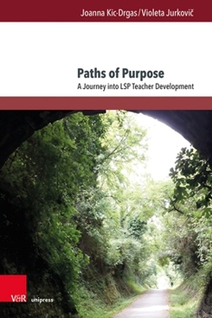 Hardcover Paths of Purpose: A Journey Into Lsp Teacher Development Book