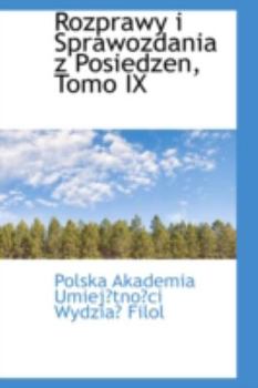 Paperback Rozprawy I Sprawozdania Z Posiedzen, Tomo IX Book