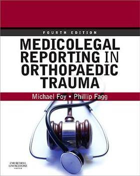 Hardcover Medicolegal Reporting in Orthopaedic Trauma Book