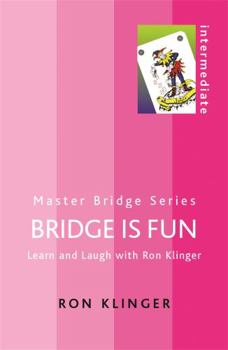 Paperback Bridge Is Fun: Learn and Laugh with Ron Klinger Book