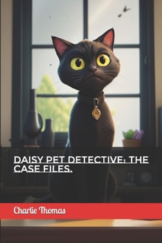 Paperback Daisy Pet Detective: The Case Files. Book