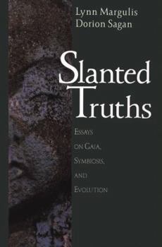 Paperback Slanted Truths: Essays on Gaia, Symbiosis and Evolution Book