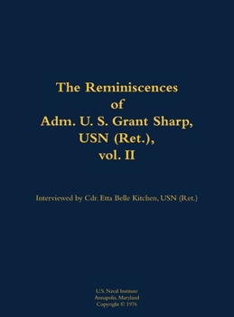 Hardcover Reminiscences of Adm. U. S. Grant Sharp, USN (Ret.), vol. II Book