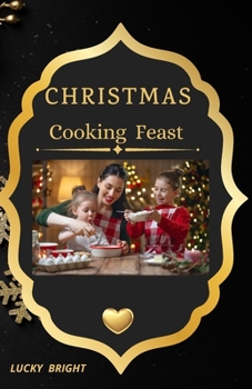 Christmas Cooking Feast: Christmas foods