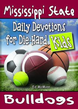 Paperback Daily Devotions for Die-Hard Kids Mississippi State Bulldogs Book