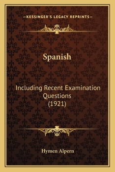 Spanish: Including Recent Examination Questions