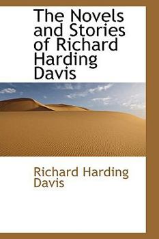 Paperback The Novels and Stories of Richard Harding Davis Book