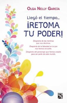 Paperback Llegó el tiempo... Retoma tu poder! (Spanish Edition) Book