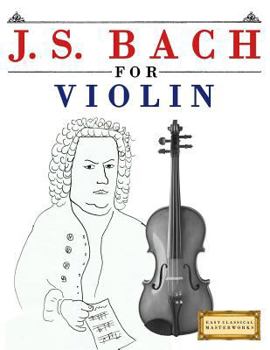 Paperback J. S. Bach for Violin: 10 Easy Themes for Violin Beginner Book