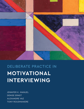 Paperback Deliberate Practice in Motivational Interviewing Book