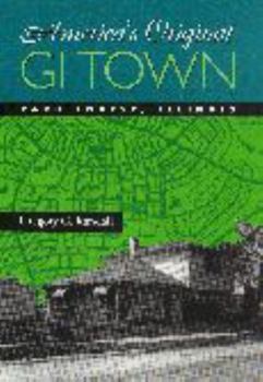 America's Original GI Town: Park Forest, Illinois (Creating the North American Landscape) - Book  of the Creating the North American Landscape
