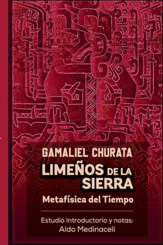 Paperback Limeños de la Sierra. Metafísica del Tiempo [Spanish] Book