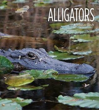 Alligators - Book  of the Living Wild