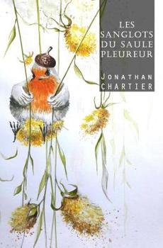 Paperback Les Sanglots Du Saule Pleureur [French] Book