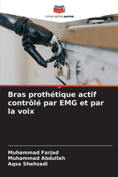 Paperback Bras prothétique actif contrôlé par EMG et par la voix [French] Book