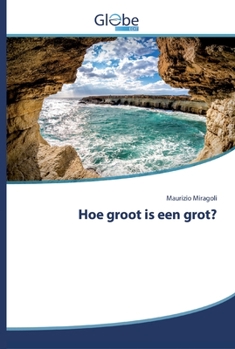 Paperback Hoe groot is een grot? [Dutch] Book
