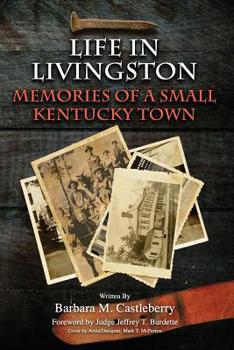 Paperback Life in Livingston: Memories of a Small Kentucky Town Book