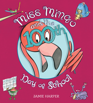Hardcover Miss Mingo and the 100th Day of School Book