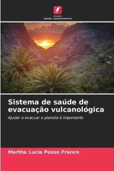 Sistema de saúde de evacuação vulcanológica (Portuguese Edition)