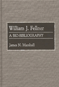 Hardcover William J. Fellner: A Bio-Bibliography Book