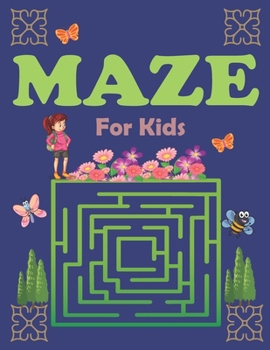 Paperback Maze For Kids: mazes workbook for kids 6-12 - perfect gift for everyone and Problem-Solving Book