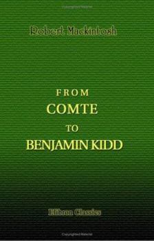 Paperback From Comte to Benjamin Kidd: The Appeal to Biology or Evolution for Human Guidance Book
