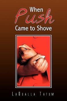 Paperback When Push Came to Shove Book