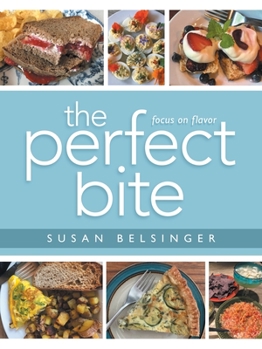 Paperback The Perfect Bite: Focus on Flavor Book