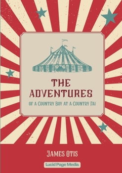 The Adventures of a Country Boy at a Country Fair
