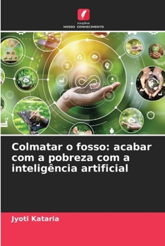 Paperback Colmatar o fosso: acabar com a pobreza com a inteligência artificial [Portuguese] Book